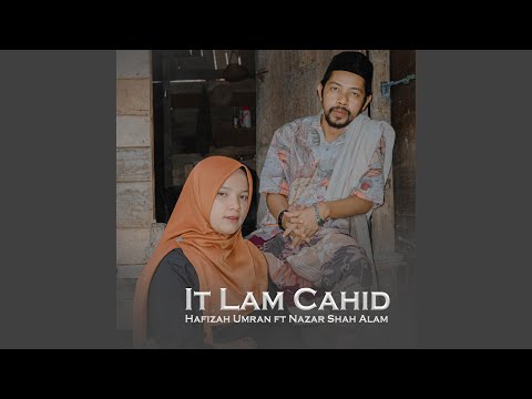 It Lam Cahid (feat. Nazar Shah Alam)