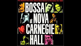 BOSSA NOVA no Carnegie Hall (21.11.1962)