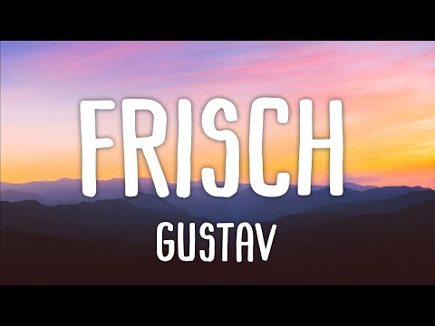 Gustav - Frisch (Lyrics) auf dem weg richtung nacht in der s1 ich hol mir pizzabrötchen und ess eins
