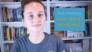 Social Media Marketing | How to Market Your Book