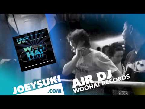 JOEYSUKI - Air DJ (Official Teaser)