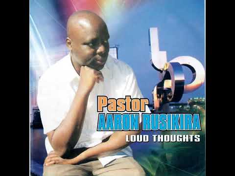 Pastor Aaron Rusukira - Mwanangu