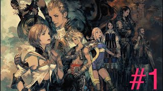 【実況】FINAL FANTASY XII ZODIAC AGE#1