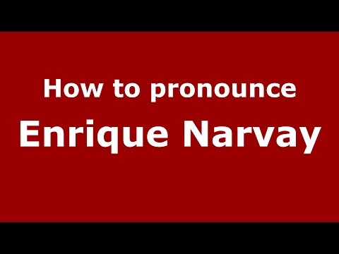 How to pronounce Enrique Narvay (Spanish/Argentina) - PronounceNames.com
