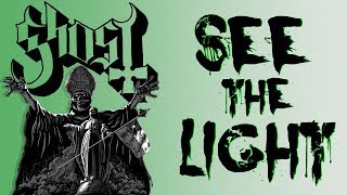Ghost - See the Light (Lyrics)