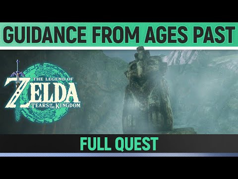 Zelda: Tears of the Kingdom - Guidance from Ages Past - Full Quest