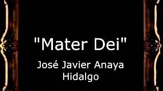 Mater Dei - José Javier Anaya Hidalgo [CT]