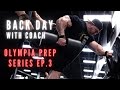Nick Walker | OLYMPIA PREP SERIES! Ep. 3 | BACK DAY WITH COACH