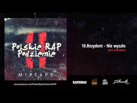 10.Rezydent - Nie wyszło (prod. VictoryBeats)