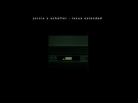 jurciu x schafter - lexus extended (prod. sad hours)