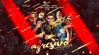 Jowell &amp; Randy - Agresivo Remix (Feat Arcángel, De La Ghetto y Daddy Yankee) [Casa de Leones]
