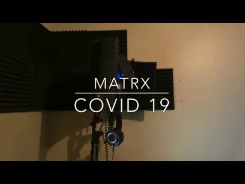Matrx - Covid 19 Rap
