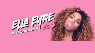Ella Eyre feat.Ty Dolla $ign - Ego (Lyrics)