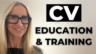 CV Top Tips - How to Write the Education & Training Section on Your CV