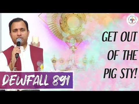 Dewfall 891 - Get out of the pig sty!