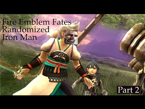 Fire Emblem Fates Randomized Iron Man - Part 2