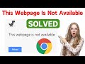 How To Fix This Webpage Is Not Available Error Google Chrome Easiest Way