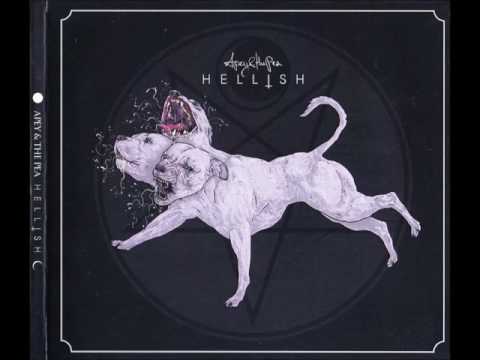 APEY & THE PEA (Lazarvs) - Hellish [FULL ALBUM] 2014  (lyrics in 'pinned' comment)