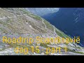 Road Trip Scandinavia Day 15 Molde NO To Vossestrand NO Part 1 Trollstigen