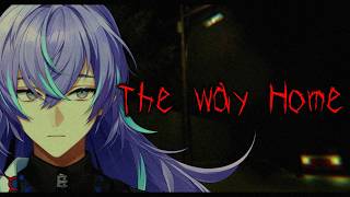 【The Way Home】田舎町で起こる不可解な出来事【星導ショウ/にじさんじ】