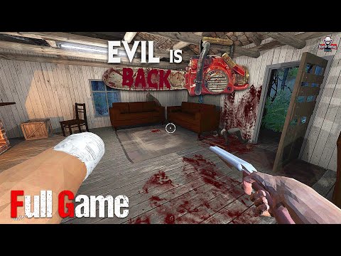Evil is Back | Full Game | 1080p / 60fps | Walkthrough Gameplay No Commentary