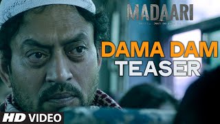 DAMA DAM Video Song (Teaser) | Madaari | Irrfan Khan, Jimmy Shergill | T-Series