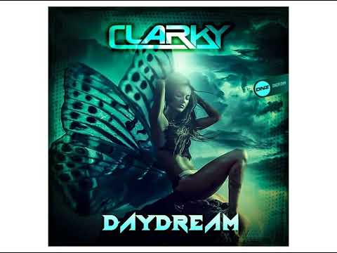 Clarky - Daydream (Original Mix)