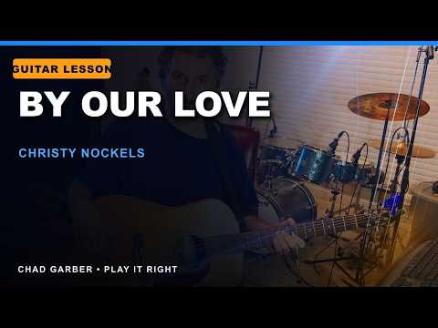 By Our Love - Christy Nockels