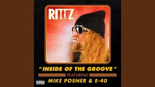 Inside of the Groove (feat. Mike Posner &amp; E-40)
