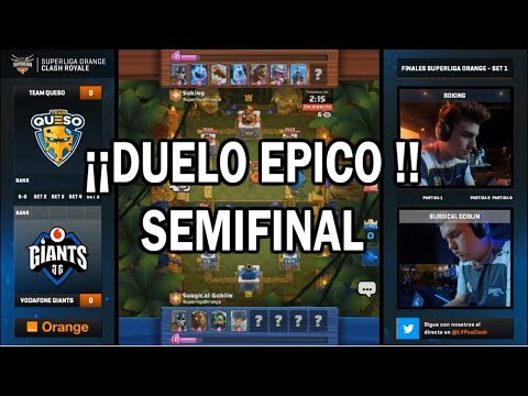 [SEMIFINAL] TEAM QUESO VS VODAFONE GIANTS | SUPERLIGA ORANGE CLASH ROYALE | GAMERGY |