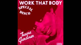 Taana Gardner - Work That Body (Larry's Club Version)