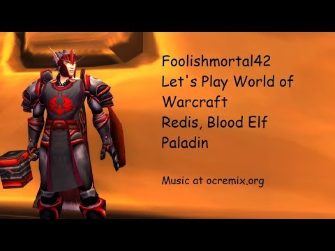Let's Play World of Warcraft: Blood Elf Paladin, Part 89