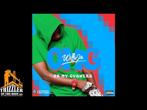 Willie Joe - OMG (Oh My Gudnezz) [Thizzler.com]