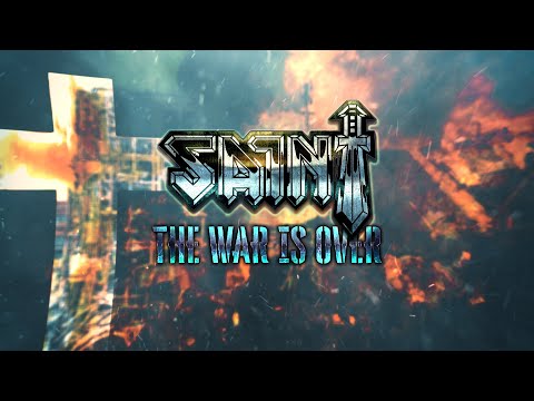 Saint - The War Is Over (Lyric Video)