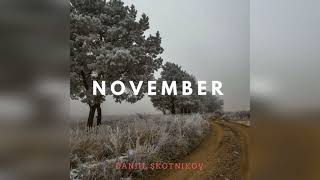 DANIIL SKOTNIKOV - NOVEMBER (PROMO VIDEO)