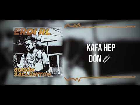 Erdi RL - Bugün Sallanıyom [Official Audio]