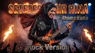 Download lagu SETETES AIR HINA- H RHOMA IRAMA | AI MUSIC VIDEO , METAL ROCK PALING MENYENTUH!!! mp3