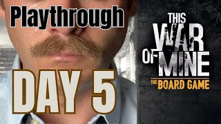 This War of Mine Board Game Solo Playthrough Day 5
