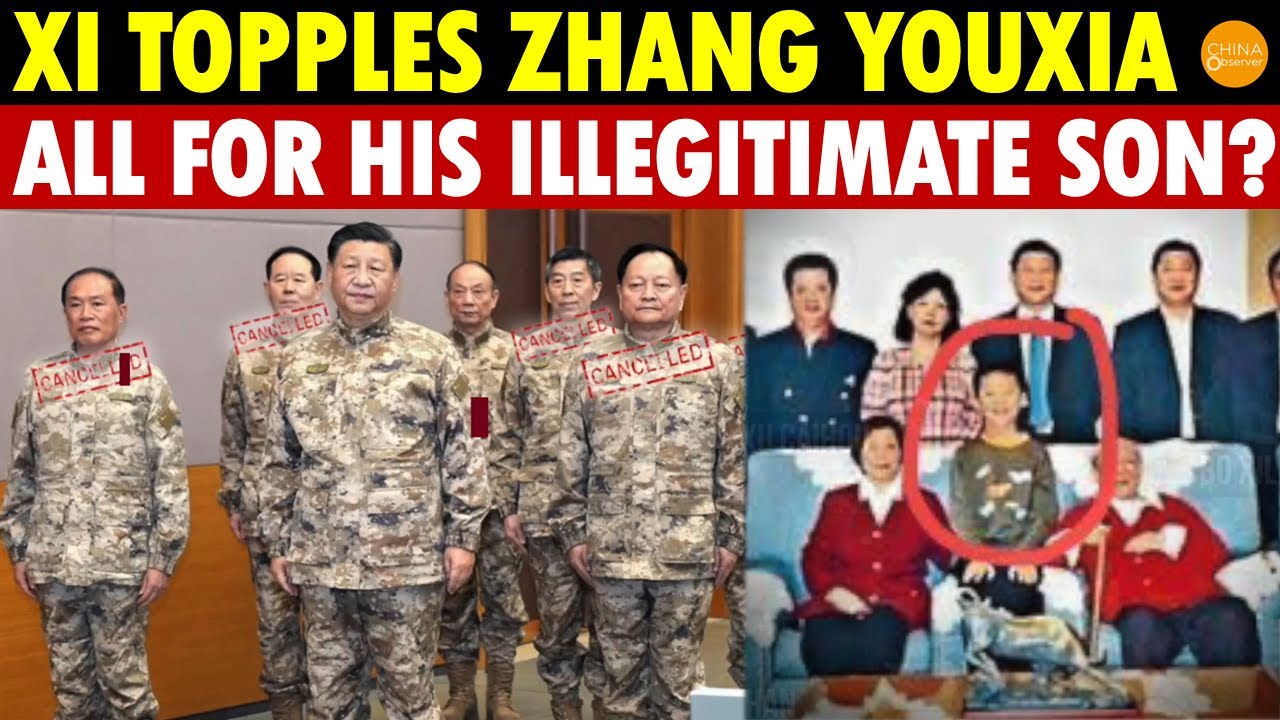 Shocking! Xi Jinping Topples Zhang Youxia, All for His Illegitimate Son to Take Over?