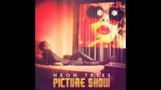 Neon Trees - Moving In The Dark