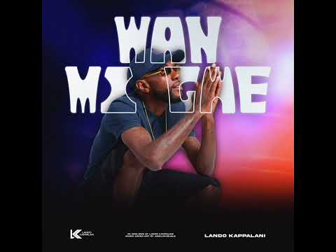 Lando Kappalani - Wan Mi Gwe [ Life Story Riddim]