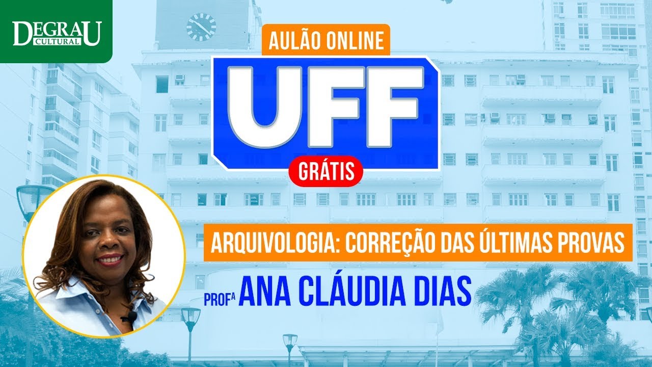 Aulão Grátis UFF - Arquivologia: Correção das Últimas Provas