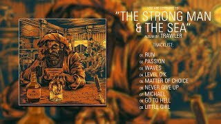 Trawler (Russia) - The Strong Man & the Sea (2017) | Full Album