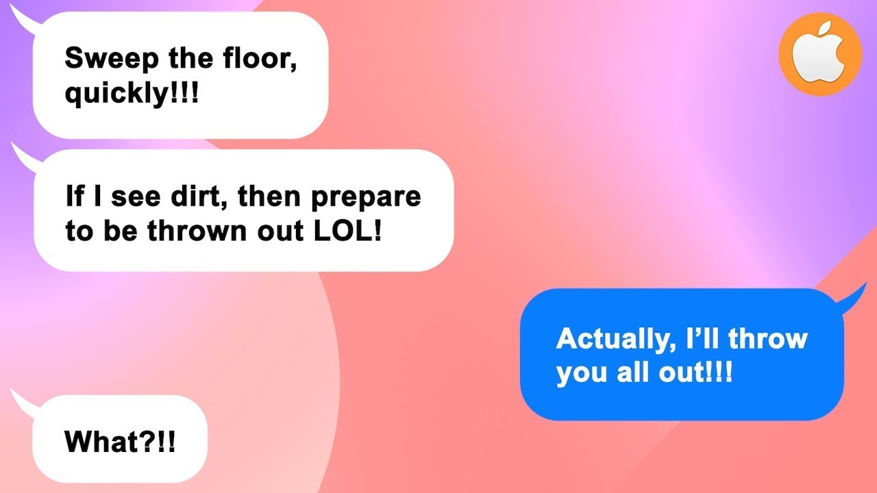 [Apple] Wicked SIL and Hubby call me personal maid and order me around so I kick them out