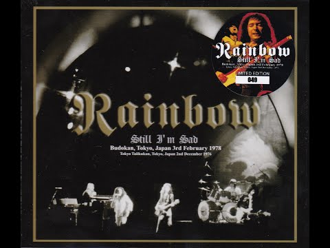 Rainbow - 1978-02-03+1976-12-02 - Still I'm Sad