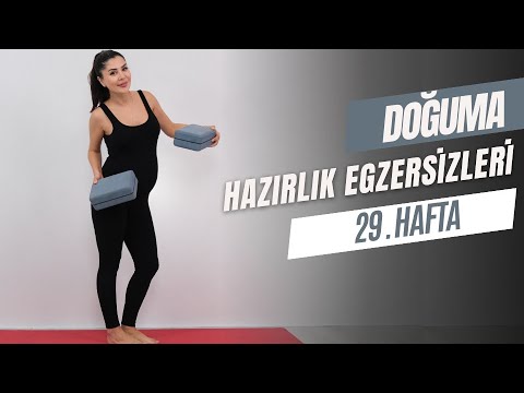 DOĞUMA HAZIRLIK EGZERSİZLERİ 29.HAFTA