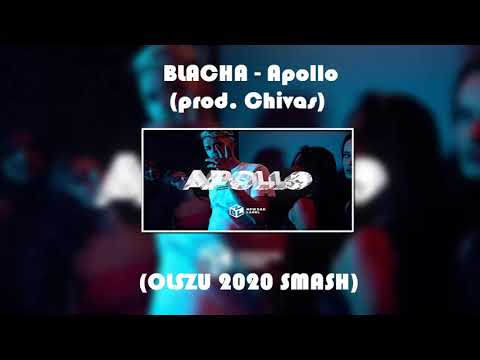 BLACHA - Apollo (OLSZU 2020 SMASH)