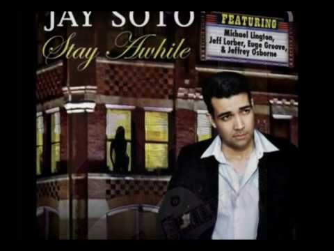 Stay a While - Jay Soto