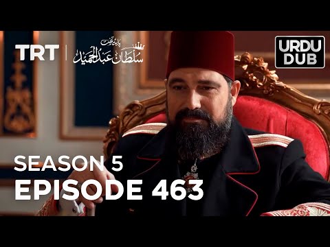 Payitaht Sultan Abdulhamid Episode 463 | Season 5