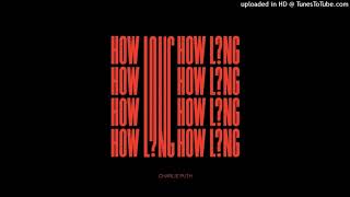Charlie Puth - How Long [Audio]